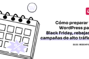 Cómo preparar WordPress para Black Friday y evitar caídas. Imagen destacada sobre preparar WordPress para Black Friday. publicada en Diseño Web Rosario